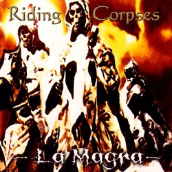 La Magra - Riding Corpses (2017) [EP]