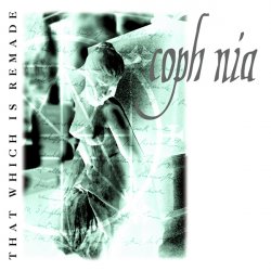 Coph Nia - That Which Is Remade (2001)