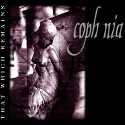 Coph Nia - That Which Remains (2000)