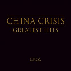 China Crisis - The Greatest Hits (2012)