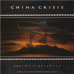 China Crisis - What Price Paradise (1986)