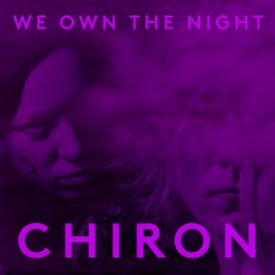 Chiron - We Own The Night (2015)