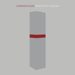 Comando Suzie - Principios Y Salidas (2016) [EP]