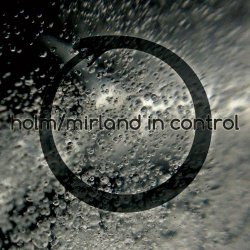 Holm/Mirland - In Control (2014)