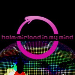 Holm/Mirland - In My Mind (2014) [Single]