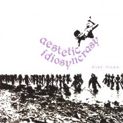 Aestetic Idiosyncrasy - Past Tales (2008)