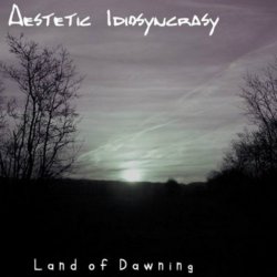 Aestetic Idiosyncrasy - Land Of Dawning (2012) [Single]