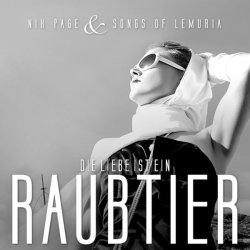 Nik Page & Songs Of Lemuria - Die Liebe Ist Ein Raubtier (2014) [EP]