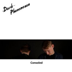 Dark Phenomenon - Consoled (2013) [EP]
