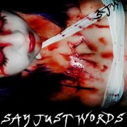 Say Just Words - Demo (2009)