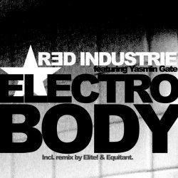 Red Industrie - Electro Body (feat. Yasmin Gate) (2009) [Single]