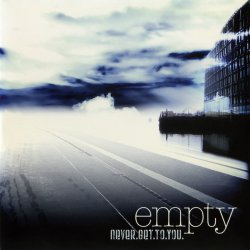 Empty - Never Get To You (2008) [EP]