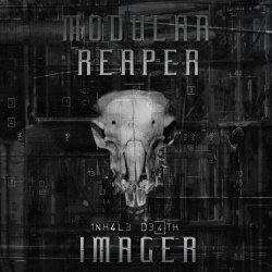Modular Reaper Imager - Inhale Death (2017)