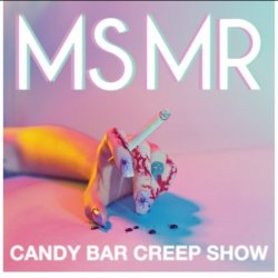MS MR - Candy Bar Creep Show (2012) [EP]
