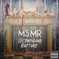 MS MR - Secondhand Rapture (2013)