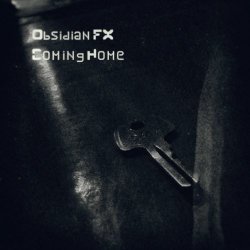 Obsidian FX - Coming Home (2017) [EP]
