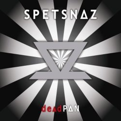 Spetsnaz - Deadpan (2007) [2CD]