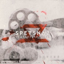 Spetsnaz - Degenerate Ones (2005) [EP]