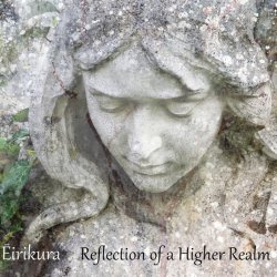 Ēirikura - Reflection Of A Higher Realm (2017)