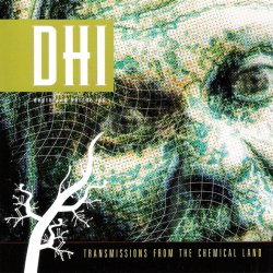 DHI (Death And Horror Inc) - Transmissions From The Chemical Land (1997)