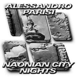 Alessandro Parisi - Naonian City Nights (2016) [EP]
