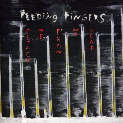 Feeding Fingers - Detach Me From My Head (2010)