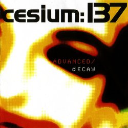 Cesium_137 - Advanced / Decay (2001)
