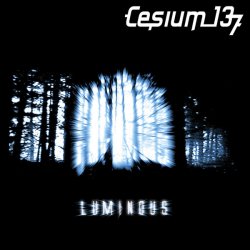 Cesium_137 - Luminous (2018) [EP Remastered]