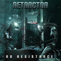 Retractor - No Resistance (2005)