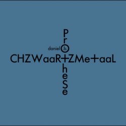 Daniel B. Prothèse - CHZWaar+ZMe+aaL (2018) [2CD]
