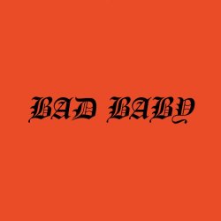 Negative Gemini - Bad Baby (2018) [EP]
