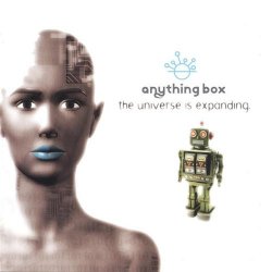 Anything Box - The Universe Is Expanding (2001)