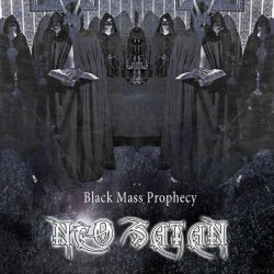 Neo-Satan - Black Mass Prophecy (2017) [EP]