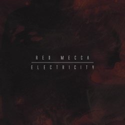 Red Mecca - Electricity (2016)