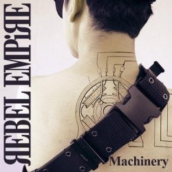 Rebel Empire - Machinery (2011) [EP]