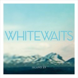 Whitewaits - Island (2014) [EP]