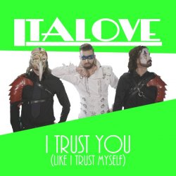 Italove - I Trust You (Like I Trust Myself) (2017) [EP]