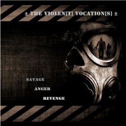 ± The Violen(t) Vocation(s) ± - Savage, Anger, Revenge (2016)