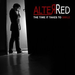 AlterRed - The Time It Takes To Smile (2013)