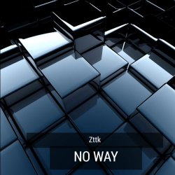 ZTTK - No Way (2012) [EP]