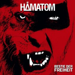 Hämatom - Bestie Der Freiheit (2018)