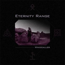 Eternity Range - Windcaller (2011) [Single]