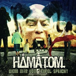 Hämatom - Wenn Man Vom Teufel Spricht (2011)