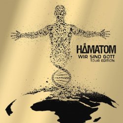 Hämatom - Wir Sind Gott (Tour Edition) (2016)