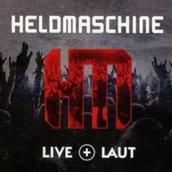Heldmaschine - Live+Laut (2018) [2CD]