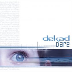 Dekad - Dare (2009) [EP]