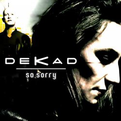 Dekad - So Sorry (2011) [EP]