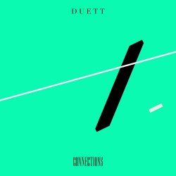 Duett - Connections (2017) [Single]