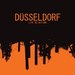 Düsseldorf - Live Re/Actions (2016)