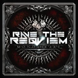 Rave The Reqviem - Mono Heart (2016) [Single]